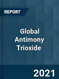 Global Antimony Trioxide Market