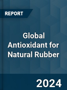 Global Antioxidant for Natural Rubber Industry