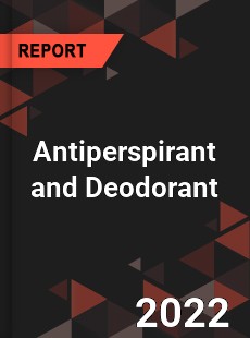 Global Antiperspirant and Deodorant Industry