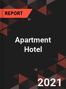 Global Apartment Hotel Market