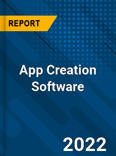 Global App Creation Software Industry