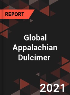 Global Appalachian Dulcimer Market