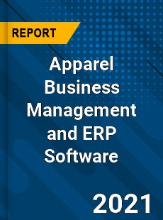 Global Apparel Business Management and ERP Software Market