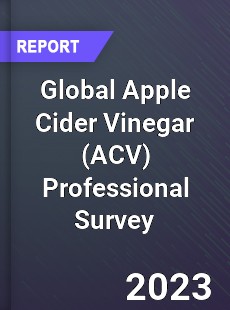 Global Apple Cider Vinegar Professional Survey Report