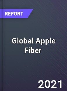 Global Apple Fiber Market