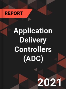 Global Application Delivery Controllers Market