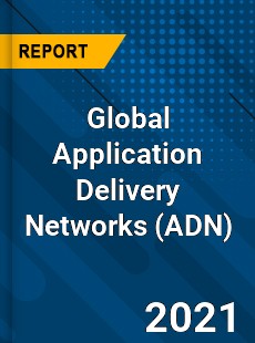 Global Application Delivery Networks Market