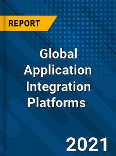 Global Application Integration Platforms Market