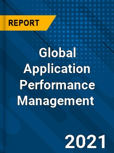 Global Application Performance Management Market