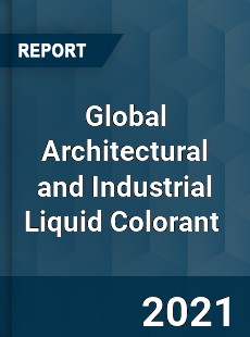 Global Architectural and Industrial Liquid Colorant Market