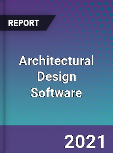 Global Architectural Design Software Market