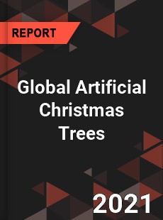 Global Artificial Christmas Trees Market