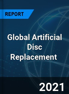 Artificial Disc Replacement Market