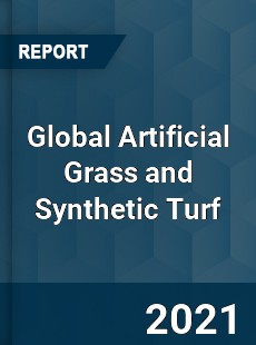 Global Artificial Grass and Synthetic Turf Market