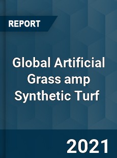 Global Artificial Grass amp Synthetic Turf Market