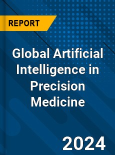 Global Artificial Intelligence in Precision Medicine Market