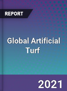 Global Artificial Turf Market