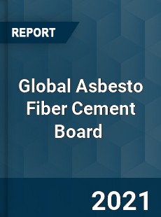 Global Asbesto Fiber Cement Board Market