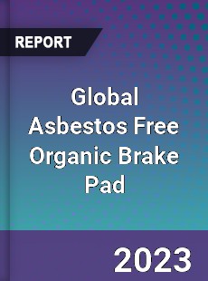 Global Asbestos Free Organic Brake Pad Industry