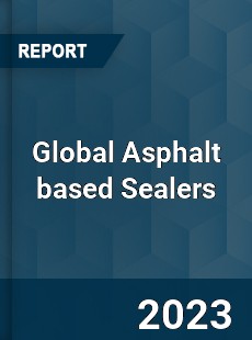 Global Asphalt based Sealers Industry