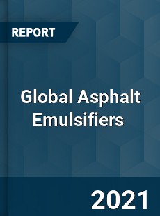 Global Asphalt Emulsifiers Market