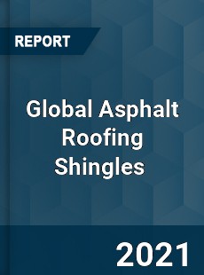 Global Asphalt Roofing Shingles Market