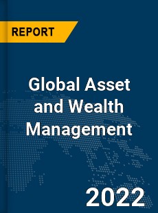 Global Asset and Wealth Management Market