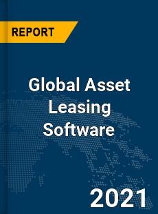 Global Asset Leasing Software Market