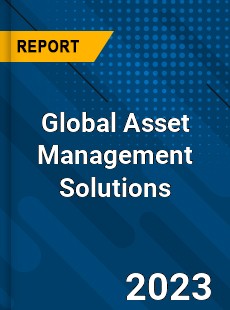 Global Asset Management Solutions Industry