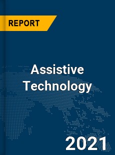 Global Assistive Technology Market