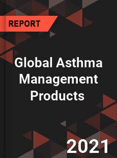 Global Asthma Management Products Market