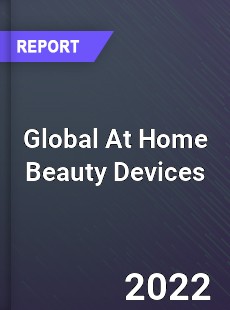 Global At Home Beauty Devices Market