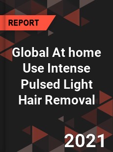 Global At home Use Intense Pulsed Light Hair Removal Market