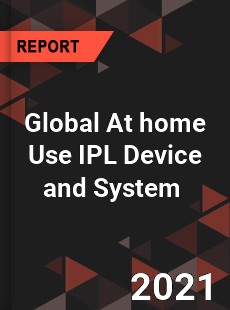 Global At home Use IPL Device and System Market