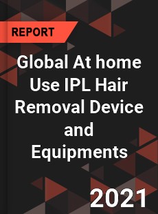 Global At home Use IPL Hair Removal Device and Equipments Market