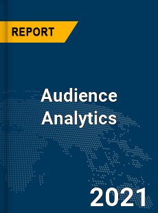 Global Audience Analytics Market