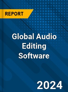 Global Audio Editing Software Industry