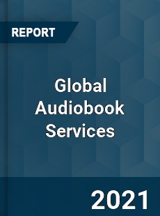 Global Audiobook Services Market