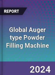 Global Auger type Powder Filling Machine Industry