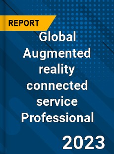 Global Augmented reality connected service Professional Market