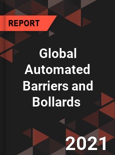 Global Automated Barriers and Bollards Market