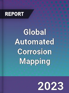 Global Automated Corrosion Mapping Industry