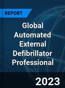 Global Automated External Defibrillator Professional Market