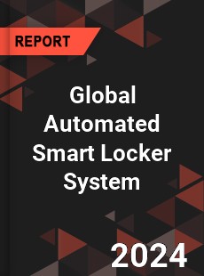 Global Automated Smart Locker System Industry