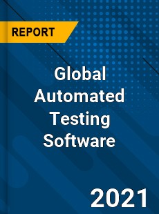 Global Automated Testing Software Market