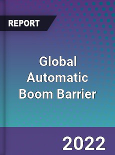 Global Automatic Boom Barrier Market