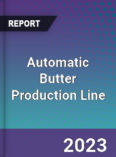 Global Automatic Butter Production Line Market