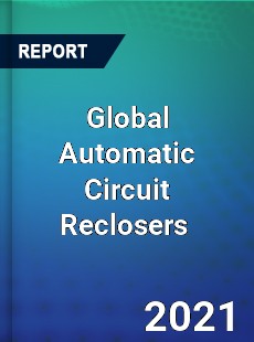 Global Automatic Circuit Reclosers Market