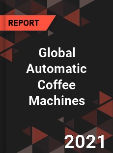 Global Automatic Coffee Machines Market