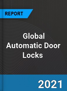 Global Automatic Door Locks Market